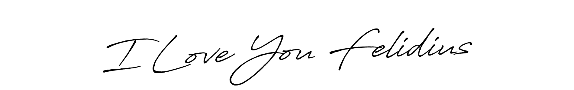 The best way (Antro_Vectra_Bolder) to make a short signature is to pick only two or three words in your name. The name I Love You Felidius include a total of six letters. For converting this name. I Love You Felidius signature style 7 images and pictures png