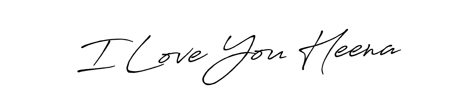Create a beautiful signature design for name I Love You Heena. With this signature (Antro_Vectra_Bolder) fonts, you can make a handwritten signature for free. I Love You Heena signature style 7 images and pictures png