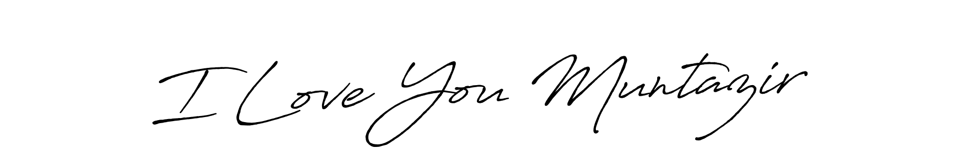 I Love You Muntazir stylish signature style. Best Handwritten Sign (Antro_Vectra_Bolder) for my name. Handwritten Signature Collection Ideas for my name I Love You Muntazir. I Love You Muntazir signature style 7 images and pictures png