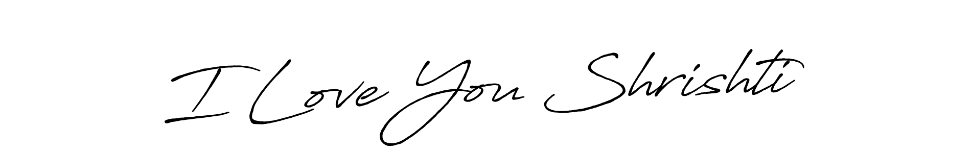 Use a signature maker to create a handwritten signature online. With this signature software, you can design (Antro_Vectra_Bolder) your own signature for name I Love You Shrishti. I Love You Shrishti signature style 7 images and pictures png