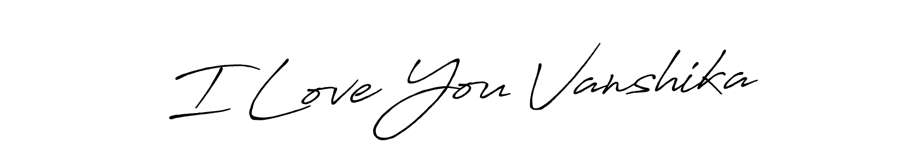 Antro_Vectra_Bolder is a professional signature style that is perfect for those who want to add a touch of class to their signature. It is also a great choice for those who want to make their signature more unique. Get I Love You Vanshika name to fancy signature for free. I Love You Vanshika signature style 7 images and pictures png