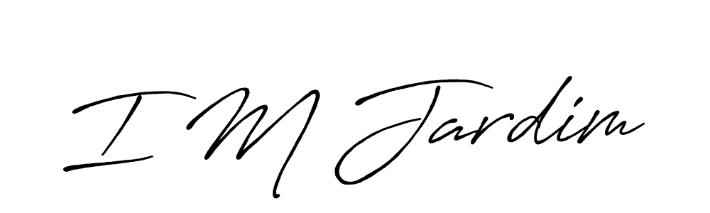 Once you've used our free online signature maker to create your best signature Antro_Vectra_Bolder style, it's time to enjoy all of the benefits that I M Jardim name signing documents. I M Jardim signature style 7 images and pictures png