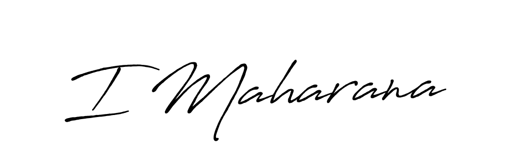 Use a signature maker to create a handwritten signature online. With this signature software, you can design (Antro_Vectra_Bolder) your own signature for name I Maharana. I Maharana signature style 7 images and pictures png
