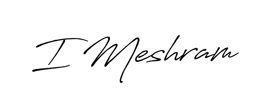 The best way (Antro_Vectra_Bolder) to make a short signature is to pick only two or three words in your name. The name I Meshram include a total of six letters. For converting this name. I Meshram signature style 7 images and pictures png