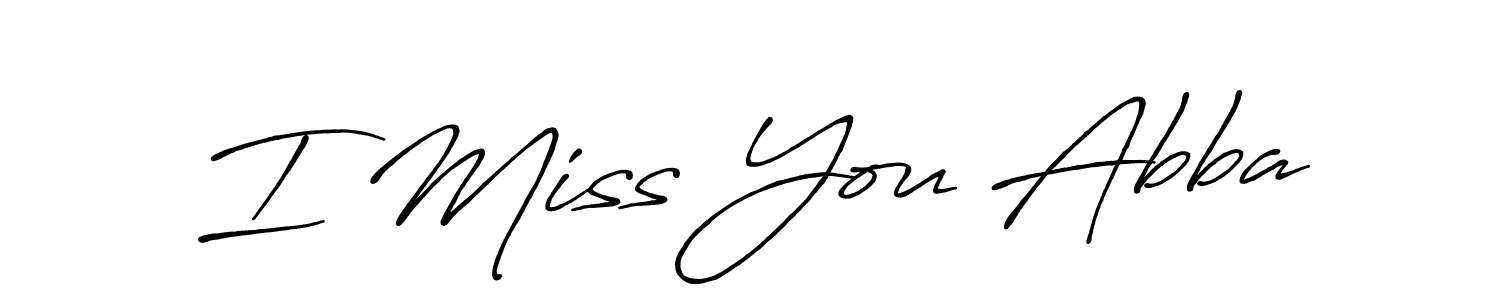 Use a signature maker to create a handwritten signature online. With this signature software, you can design (Antro_Vectra_Bolder) your own signature for name I Miss You Abba. I Miss You Abba signature style 7 images and pictures png