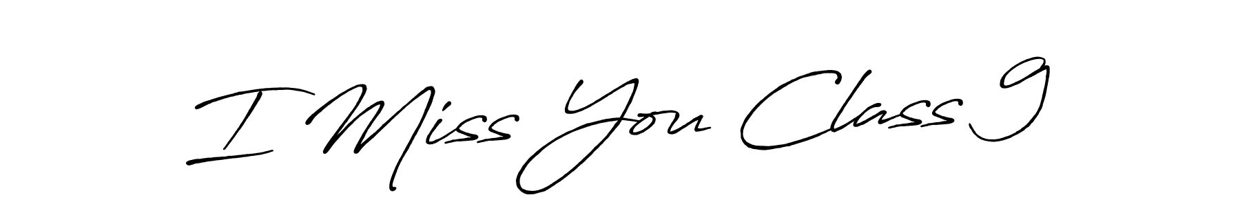 This is the best signature style for the I Miss You Class 9 name. Also you like these signature font (Antro_Vectra_Bolder). Mix name signature. I Miss You Class 9 signature style 7 images and pictures png