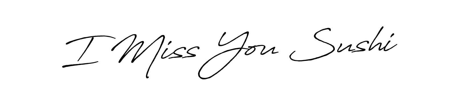Also You can easily find your signature by using the search form. We will create I Miss You Sushi name handwritten signature images for you free of cost using Antro_Vectra_Bolder sign style. I Miss You Sushi signature style 7 images and pictures png