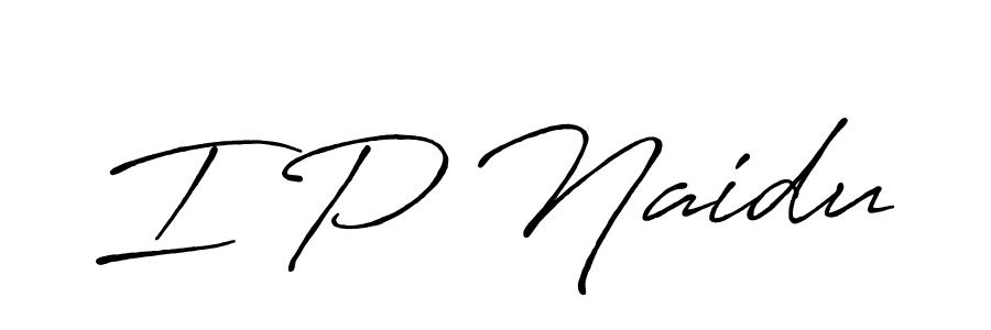 Make a beautiful signature design for name I P Naidu. With this signature (Antro_Vectra_Bolder) style, you can create a handwritten signature for free. I P Naidu signature style 7 images and pictures png