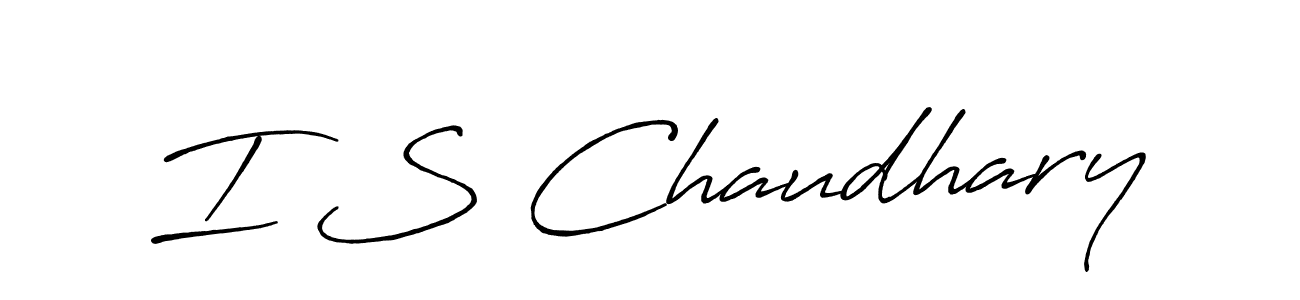 Design your own signature with our free online signature maker. With this signature software, you can create a handwritten (Antro_Vectra_Bolder) signature for name I S Chaudhary. I S Chaudhary signature style 7 images and pictures png