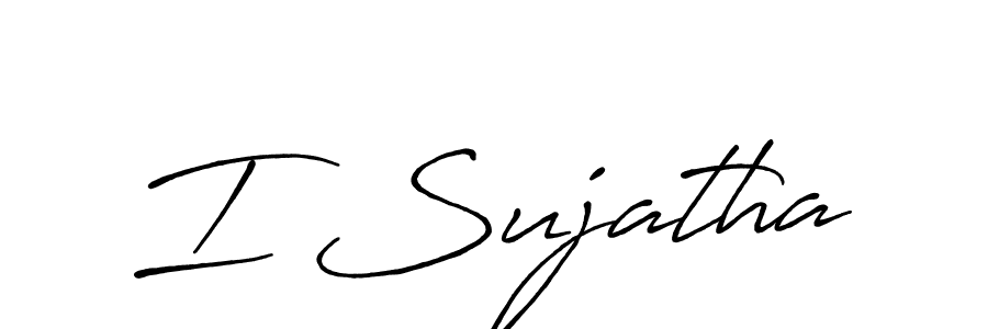 Also we have I Sujatha name is the best signature style. Create professional handwritten signature collection using Antro_Vectra_Bolder autograph style. I Sujatha signature style 7 images and pictures png