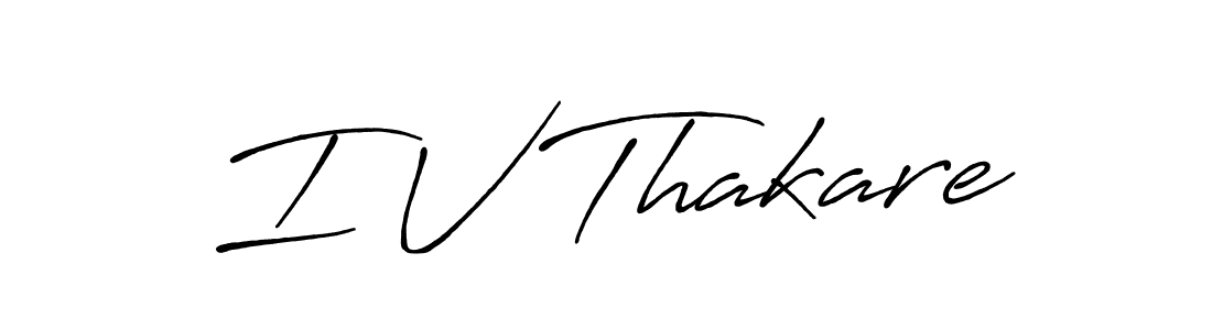 Antro_Vectra_Bolder is a professional signature style that is perfect for those who want to add a touch of class to their signature. It is also a great choice for those who want to make their signature more unique. Get I V Thakare name to fancy signature for free. I V Thakare signature style 7 images and pictures png