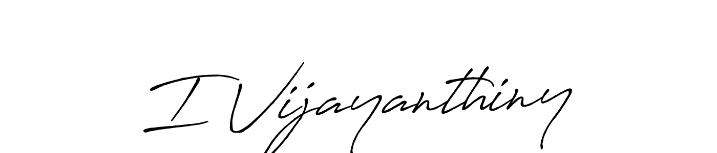 I Vijayanthiny stylish signature style. Best Handwritten Sign (Antro_Vectra_Bolder) for my name. Handwritten Signature Collection Ideas for my name I Vijayanthiny. I Vijayanthiny signature style 7 images and pictures png