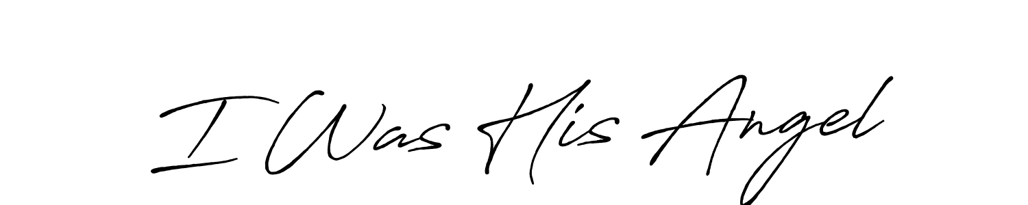 Best and Professional Signature Style for I Was His Angel. Antro_Vectra_Bolder Best Signature Style Collection. I Was His Angel signature style 7 images and pictures png