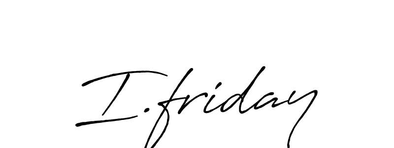 The best way (Antro_Vectra_Bolder) to make a short signature is to pick only two or three words in your name. The name I.friday include a total of six letters. For converting this name. I.friday signature style 7 images and pictures png