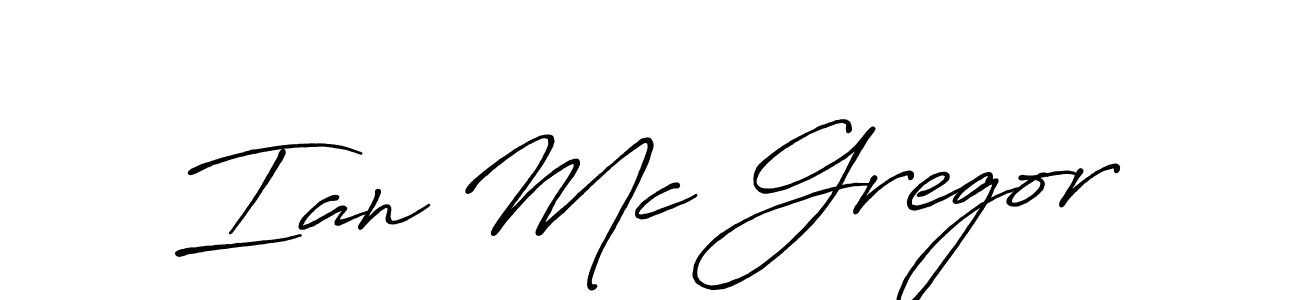 You should practise on your own different ways (Antro_Vectra_Bolder) to write your name (Ian Mc Gregor) in signature. don't let someone else do it for you. Ian Mc Gregor signature style 7 images and pictures png