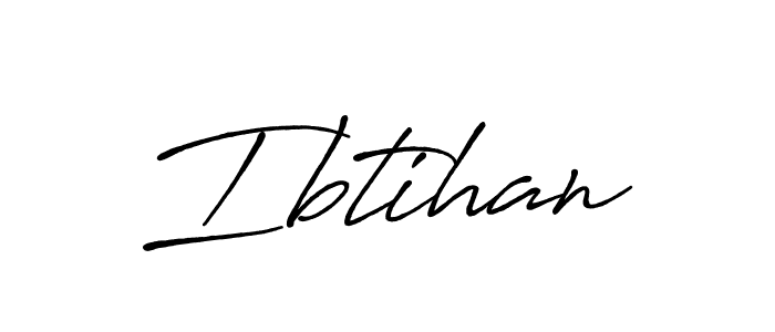 You should practise on your own different ways (Antro_Vectra_Bolder) to write your name (Ibtihan) in signature. don't let someone else do it for you. Ibtihan signature style 7 images and pictures png