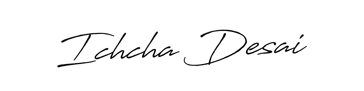 Once you've used our free online signature maker to create your best signature Antro_Vectra_Bolder style, it's time to enjoy all of the benefits that Ichcha Desai name signing documents. Ichcha Desai signature style 7 images and pictures png