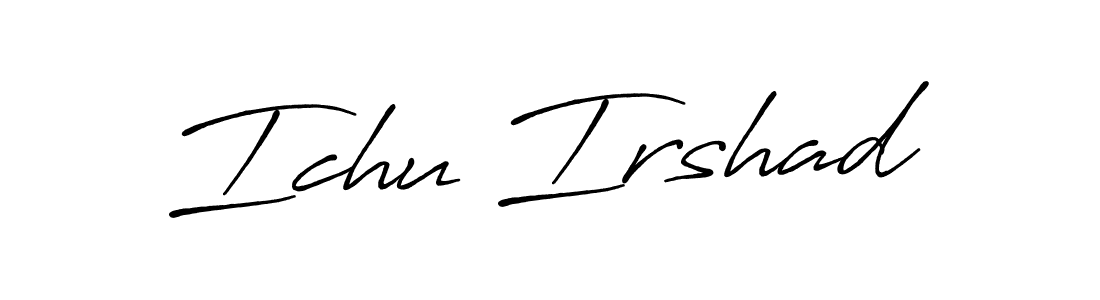 Create a beautiful signature design for name Ichu Irshad. With this signature (Antro_Vectra_Bolder) fonts, you can make a handwritten signature for free. Ichu Irshad signature style 7 images and pictures png