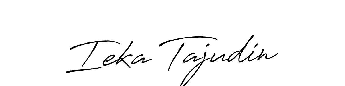 Make a short Ieka Tajudin signature style. Manage your documents anywhere anytime using Antro_Vectra_Bolder. Create and add eSignatures, submit forms, share and send files easily. Ieka Tajudin signature style 7 images and pictures png