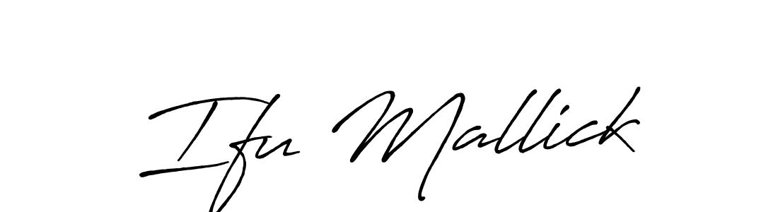 Make a beautiful signature design for name Ifu Mallick. With this signature (Antro_Vectra_Bolder) style, you can create a handwritten signature for free. Ifu Mallick signature style 7 images and pictures png