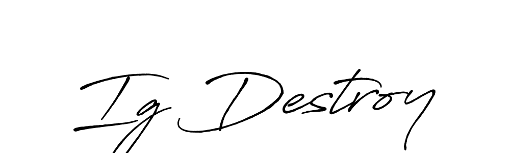 if you are searching for the best signature style for your name Ig Destroy. so please give up your signature search. here we have designed multiple signature styles  using Antro_Vectra_Bolder. Ig Destroy signature style 7 images and pictures png