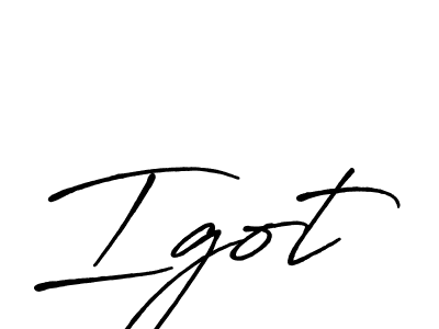 Igot stylish signature style. Best Handwritten Sign (Antro_Vectra_Bolder) for my name. Handwritten Signature Collection Ideas for my name Igot. Igot signature style 7 images and pictures png