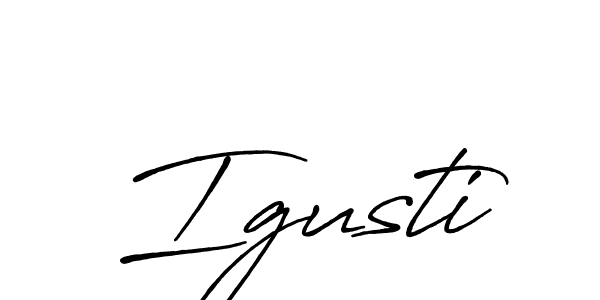 It looks lik you need a new signature style for name Igusti. Design unique handwritten (Antro_Vectra_Bolder) signature with our free signature maker in just a few clicks. Igusti signature style 7 images and pictures png