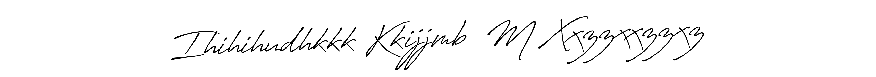Use a signature maker to create a handwritten signature online. With this signature software, you can design (Antro_Vectra_Bolder) your own signature for name Ihihihudhkkk Kkijjmb  M Xxzzxxzzxz. Ihihihudhkkk Kkijjmb  M Xxzzxxzzxz signature style 7 images and pictures png
