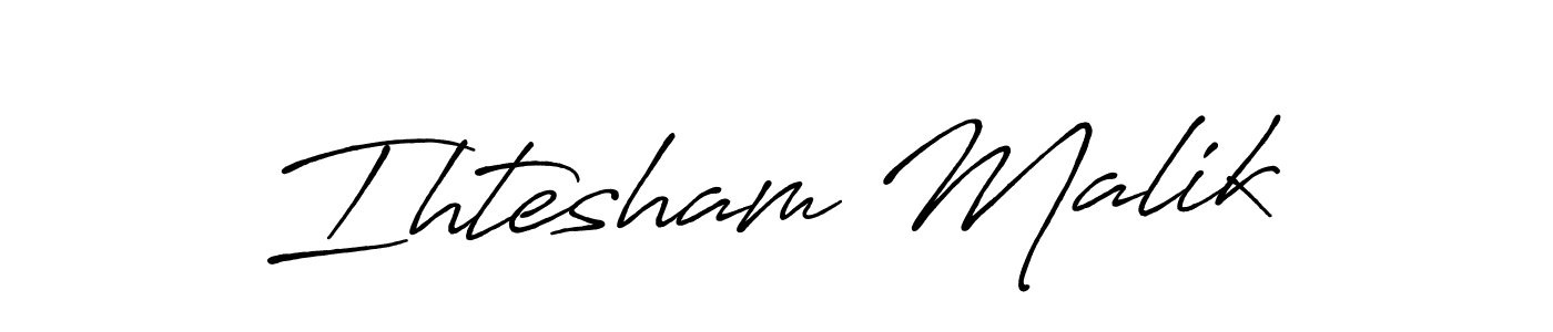 Create a beautiful signature design for name Ihtesham Malik. With this signature (Antro_Vectra_Bolder) fonts, you can make a handwritten signature for free. Ihtesham Malik signature style 7 images and pictures png