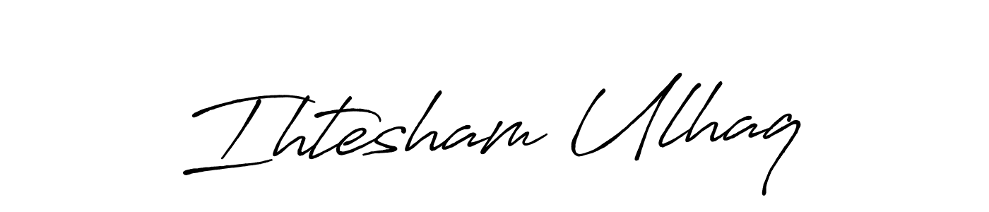 How to make Ihtesham Ulhaq signature? Antro_Vectra_Bolder is a professional autograph style. Create handwritten signature for Ihtesham Ulhaq name. Ihtesham Ulhaq signature style 7 images and pictures png