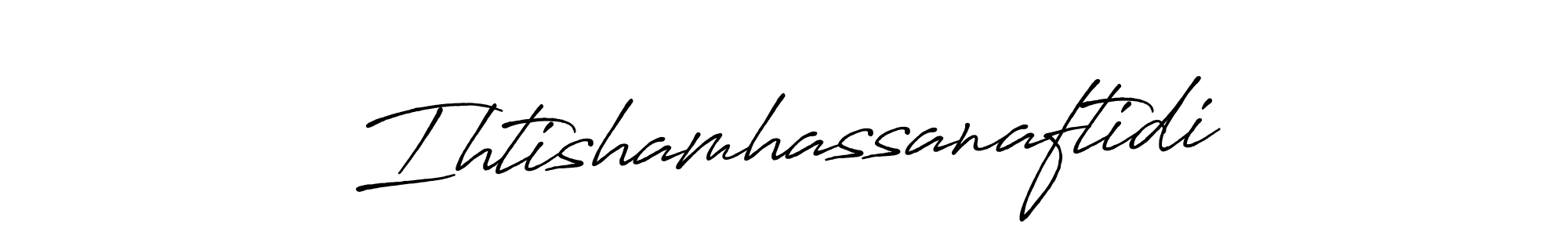 Create a beautiful signature design for name Ihtishamhassanaftidi. With this signature (Antro_Vectra_Bolder) fonts, you can make a handwritten signature for free. Ihtishamhassanaftidi signature style 7 images and pictures png