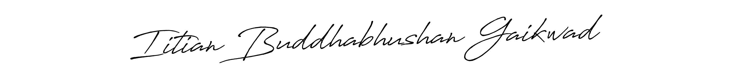 Use a signature maker to create a handwritten signature online. With this signature software, you can design (Antro_Vectra_Bolder) your own signature for name Iitian Buddhabhushan Gaikwad. Iitian Buddhabhushan Gaikwad signature style 7 images and pictures png