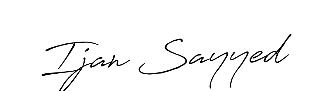 Also You can easily find your signature by using the search form. We will create Ijan Sayyed name handwritten signature images for you free of cost using Antro_Vectra_Bolder sign style. Ijan Sayyed signature style 7 images and pictures png