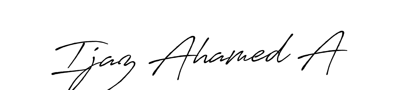 Ijaz Ahamed A stylish signature style. Best Handwritten Sign (Antro_Vectra_Bolder) for my name. Handwritten Signature Collection Ideas for my name Ijaz Ahamed A. Ijaz Ahamed A signature style 7 images and pictures png