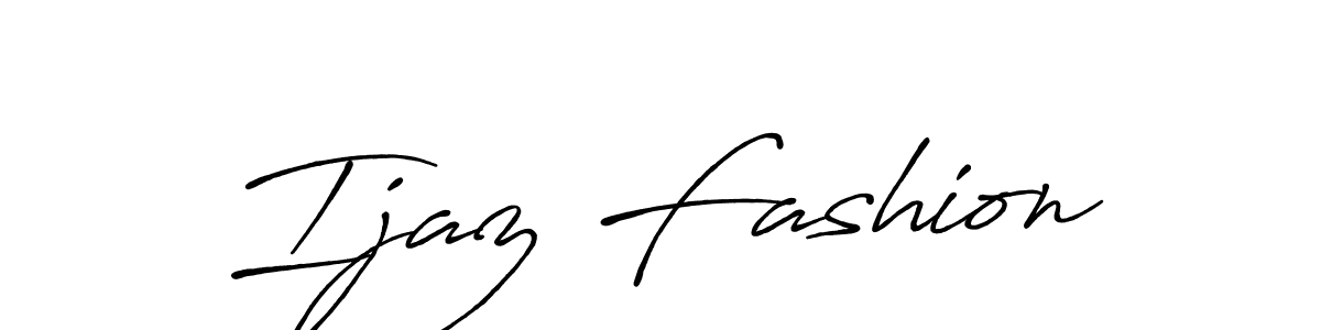 Make a short Ijaz Fashion signature style. Manage your documents anywhere anytime using Antro_Vectra_Bolder. Create and add eSignatures, submit forms, share and send files easily. Ijaz Fashion signature style 7 images and pictures png
