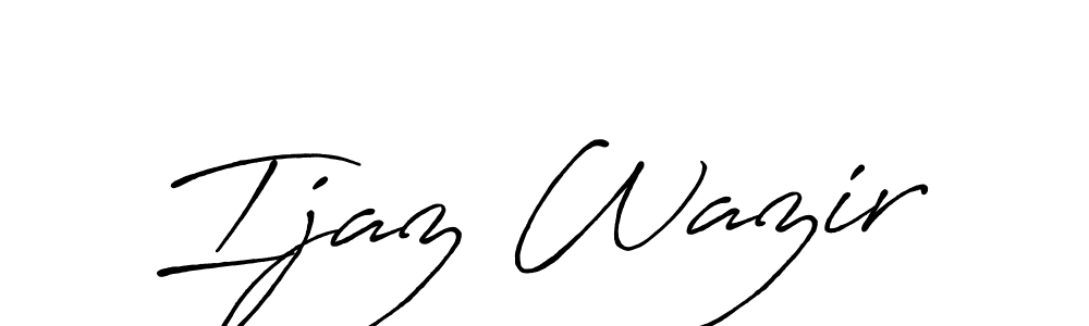 How to make Ijaz Wazir name signature. Use Antro_Vectra_Bolder style for creating short signs online. This is the latest handwritten sign. Ijaz Wazir signature style 7 images and pictures png