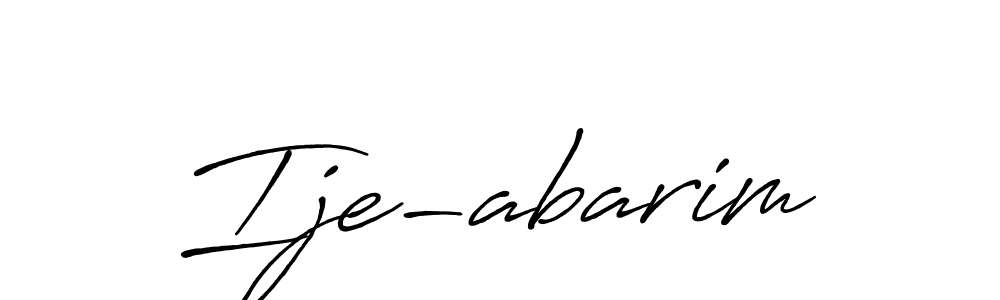 Ije-abarim stylish signature style. Best Handwritten Sign (Antro_Vectra_Bolder) for my name. Handwritten Signature Collection Ideas for my name Ije-abarim. Ije-abarim signature style 7 images and pictures png