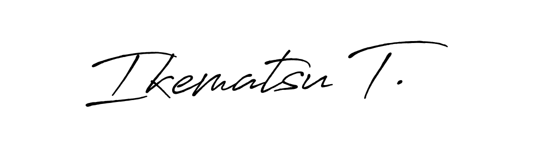 Create a beautiful signature design for name Ikematsu T.. With this signature (Antro_Vectra_Bolder) fonts, you can make a handwritten signature for free. Ikematsu T. signature style 7 images and pictures png