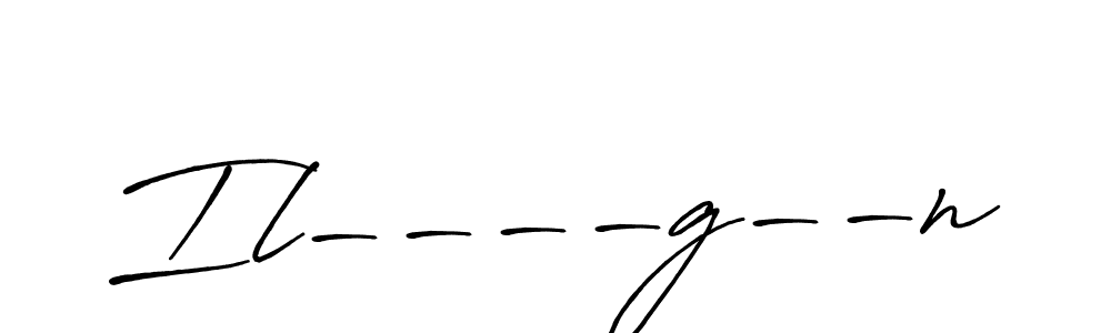 Best and Professional Signature Style for Il----g--n. Antro_Vectra_Bolder Best Signature Style Collection. Il----g--n signature style 7 images and pictures png