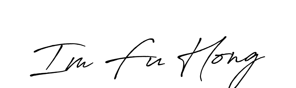 Make a beautiful signature design for name Im Fu Hong. With this signature (Antro_Vectra_Bolder) style, you can create a handwritten signature for free. Im Fu Hong signature style 7 images and pictures png