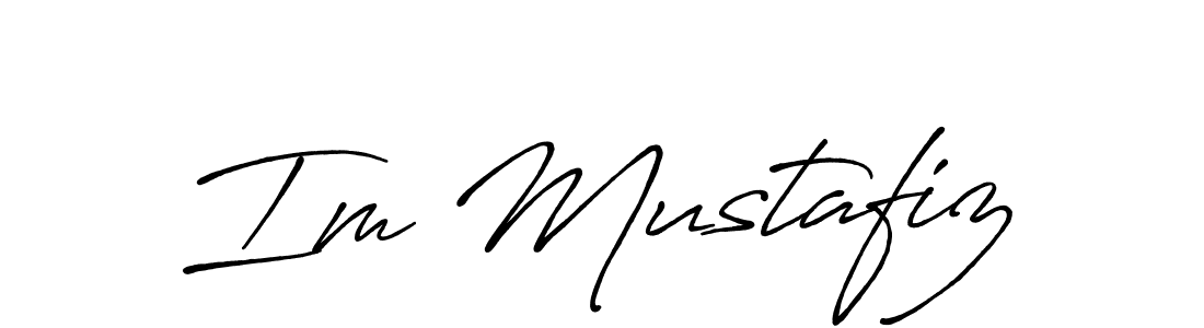 Also we have Im Mustafiz name is the best signature style. Create professional handwritten signature collection using Antro_Vectra_Bolder autograph style. Im Mustafiz signature style 7 images and pictures png