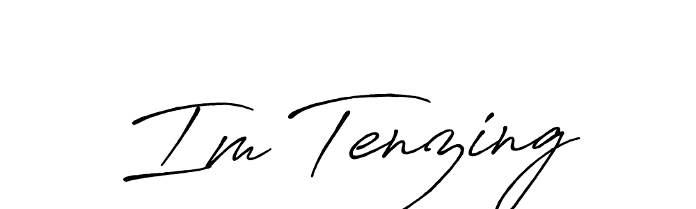 Create a beautiful signature design for name Im Tenzing. With this signature (Antro_Vectra_Bolder) fonts, you can make a handwritten signature for free. Im Tenzing signature style 7 images and pictures png