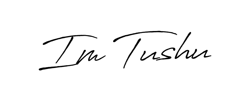 Also we have Im Tushu name is the best signature style. Create professional handwritten signature collection using Antro_Vectra_Bolder autograph style. Im Tushu signature style 7 images and pictures png