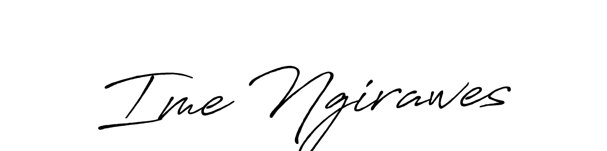 It looks lik you need a new signature style for name Ime Ngirawes. Design unique handwritten (Antro_Vectra_Bolder) signature with our free signature maker in just a few clicks. Ime Ngirawes signature style 7 images and pictures png