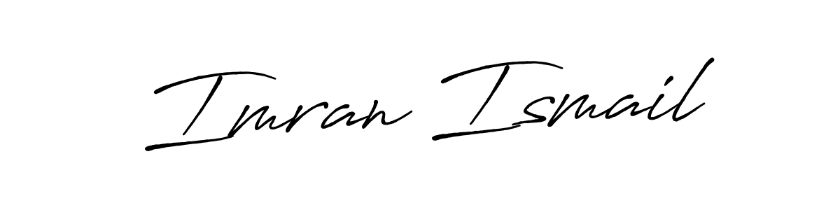 Design your own signature with our free online signature maker. With this signature software, you can create a handwritten (Antro_Vectra_Bolder) signature for name Imran Ismail. Imran Ismail signature style 7 images and pictures png
