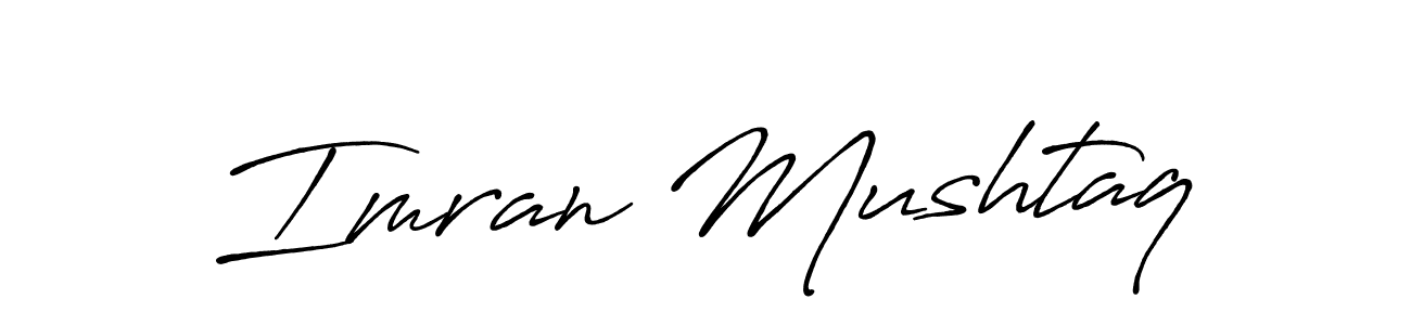 You should practise on your own different ways (Antro_Vectra_Bolder) to write your name (Imran Mushtaq) in signature. don't let someone else do it for you. Imran Mushtaq signature style 7 images and pictures png