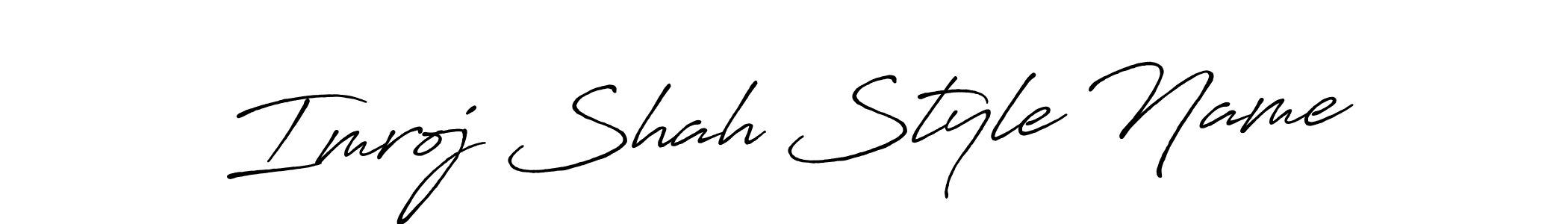 You should practise on your own different ways (Antro_Vectra_Bolder) to write your name (Imroj Shah Style Name) in signature. don't let someone else do it for you. Imroj Shah Style Name signature style 7 images and pictures png