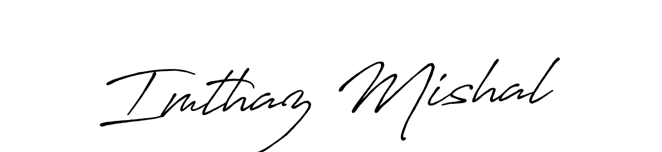 Imthaz Mishal stylish signature style. Best Handwritten Sign (Antro_Vectra_Bolder) for my name. Handwritten Signature Collection Ideas for my name Imthaz Mishal. Imthaz Mishal signature style 7 images and pictures png