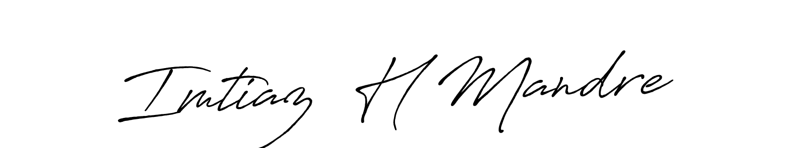 Use a signature maker to create a handwritten signature online. With this signature software, you can design (Antro_Vectra_Bolder) your own signature for name Imtiaz  H Mandre. Imtiaz  H Mandre signature style 7 images and pictures png