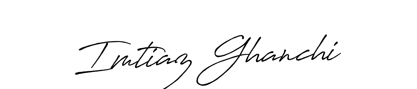 How to make Imtiaz Ghanchi name signature. Use Antro_Vectra_Bolder style for creating short signs online. This is the latest handwritten sign. Imtiaz Ghanchi signature style 7 images and pictures png